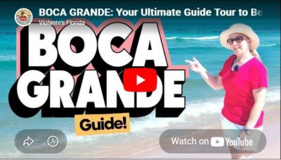 BOCA GRANDE: Your Ultimate Guide Tour to Beaches, & More!