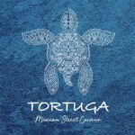 TORTUGA MEXICAN STREET CUISINE 471 Park Avenue, Boca Grande, Florida Serving Lunch